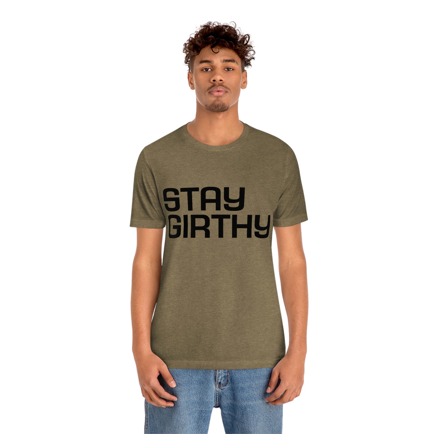 Stay Girthy Classic