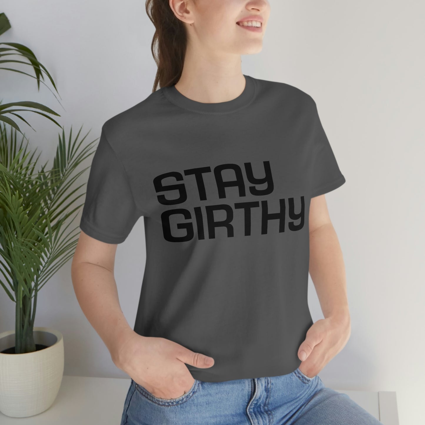 Stay Girthy Classic