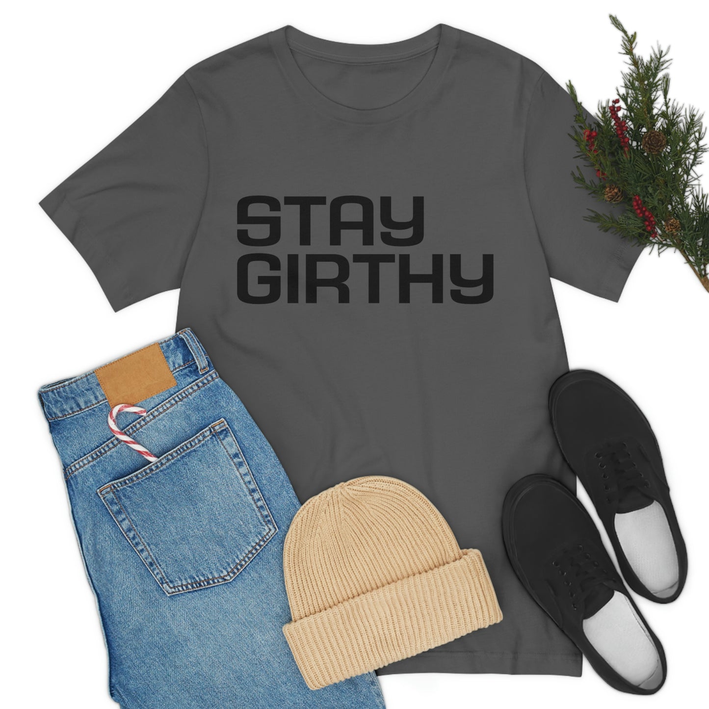 Stay Girthy Classic