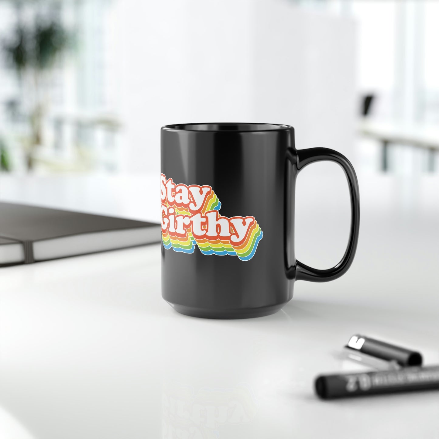 Stay Girthy Mug (15oz)