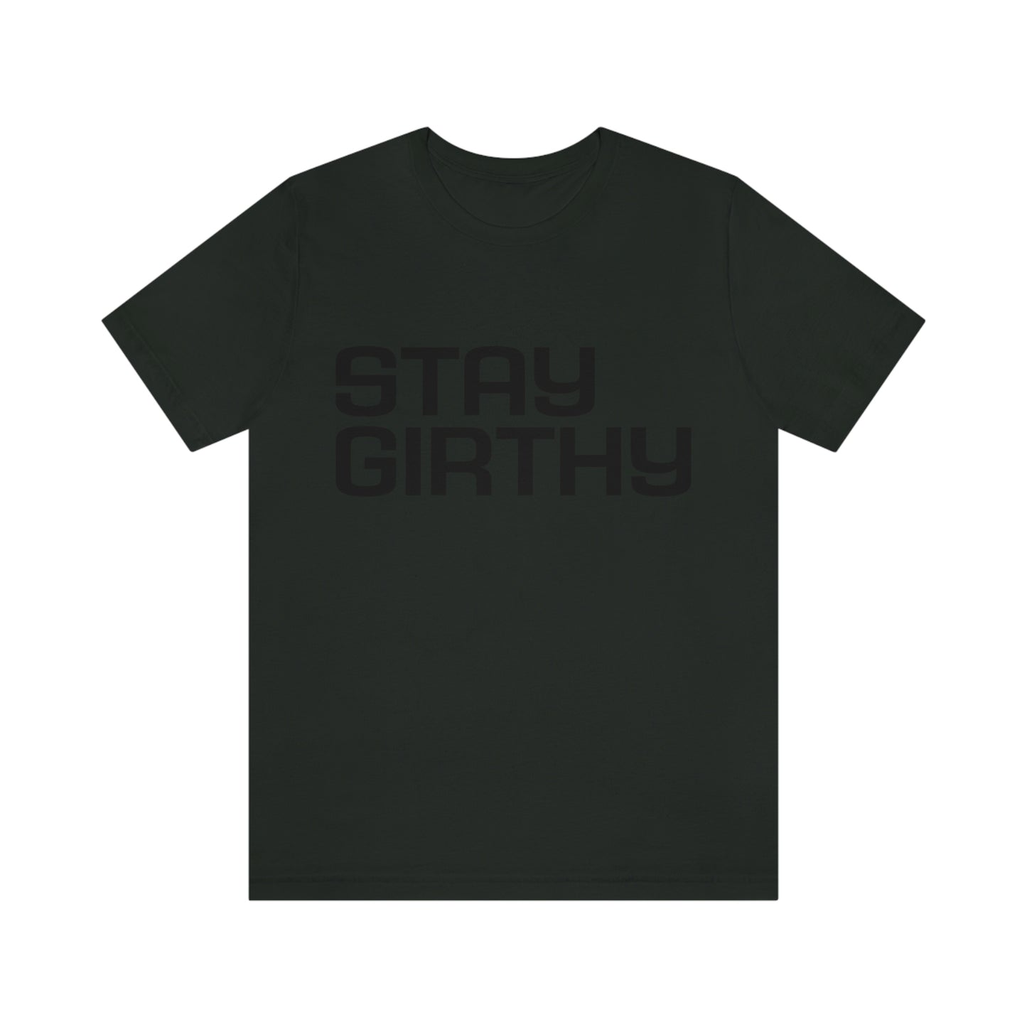 Stay Girthy Classic