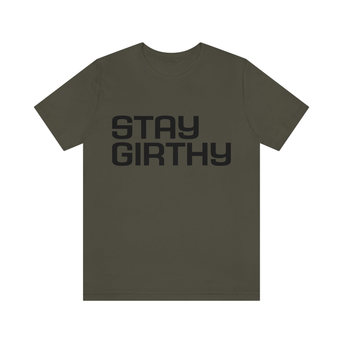 Stay Girthy Classic