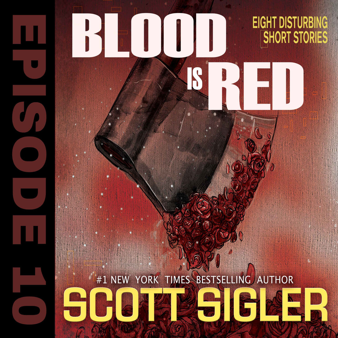 BLOOD IS RED Episode 10: “Sacred Cow”