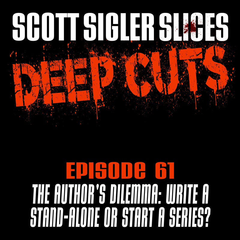 DEEP CUTS Episode 61: Start a Series Or Write A Stand-Alone Novel