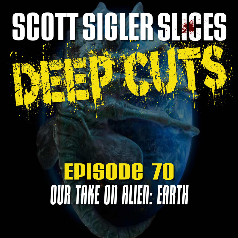 DEEP CUTS Episode 70: Alien Earth Empty Set Review!
