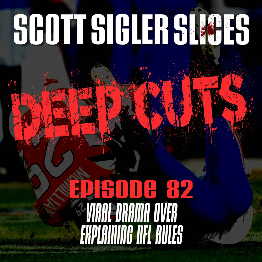 DEEP CUTS Episode 82: Viral Drama Over Explaining NFL Rules