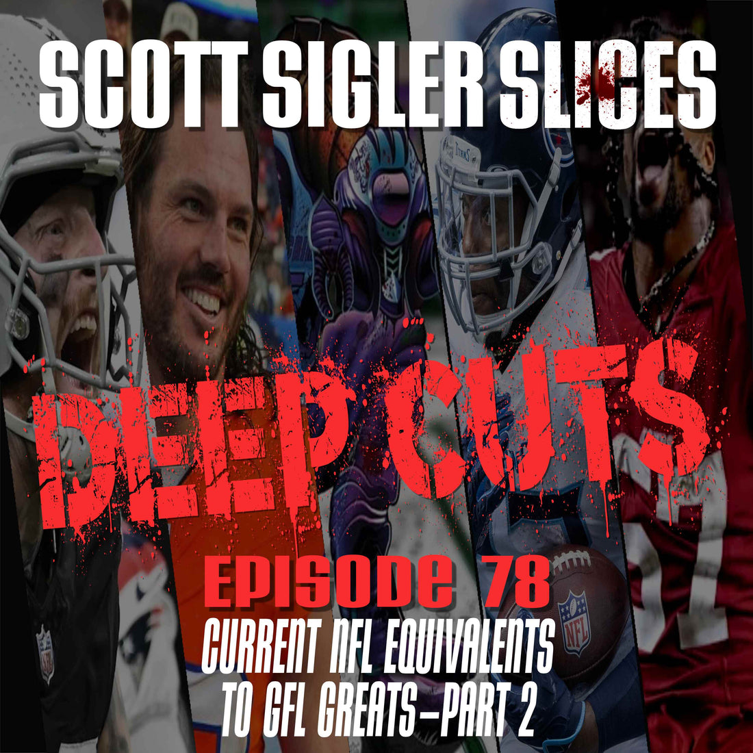 DEEP CUTS Episode 78: GFL Analogs in the 2025 NFL Season, Pt. 2