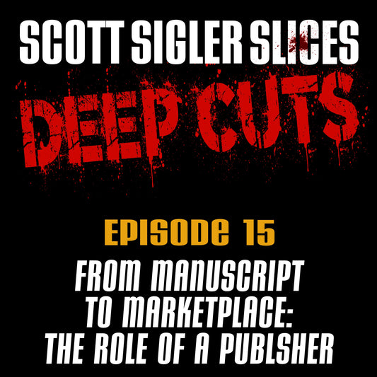 DEEP CUTS Episode 15: The Role of a Publisher