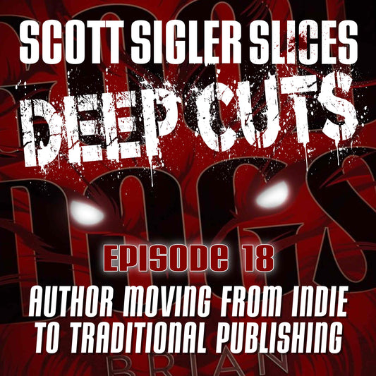 DEEP CUTS Episode 18: From indie to traditional publishing with Brian Asman, author of GOOD DOGS