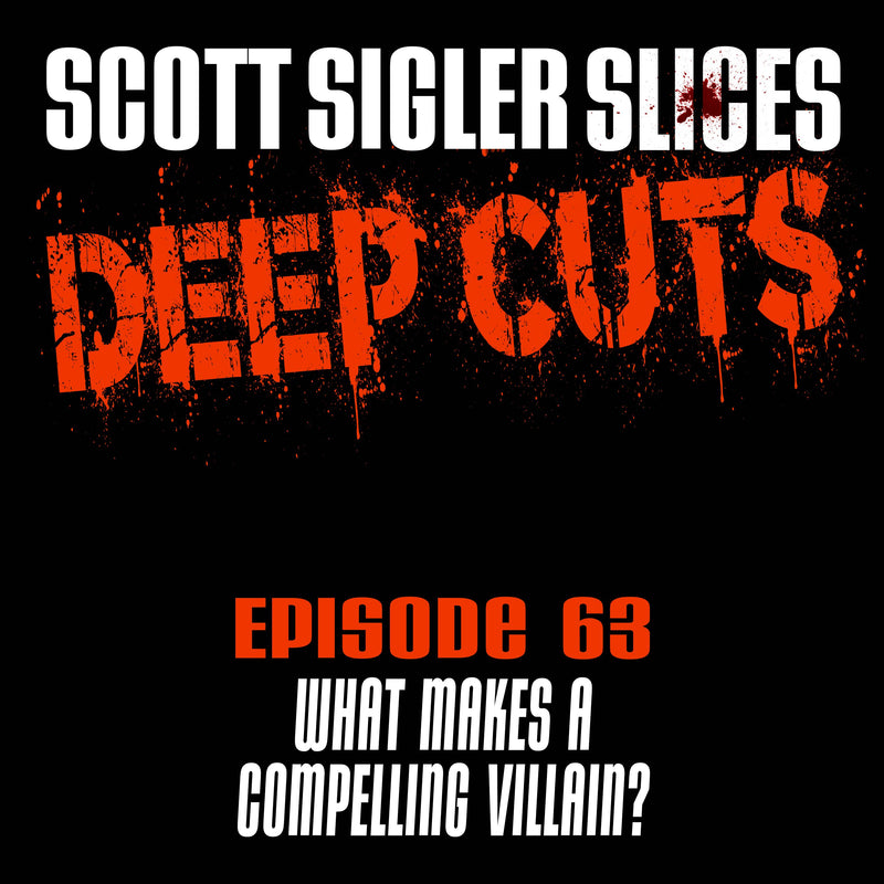 DEEP CUTS Episode 63: What Makes a Compelling Villain