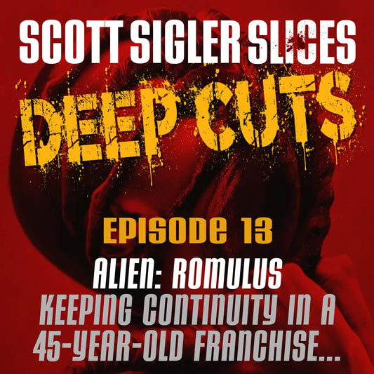 DEEP CUTS Episode 13: ALIENS ROMULUS – Keeping continuity in a 45-year-old franchise