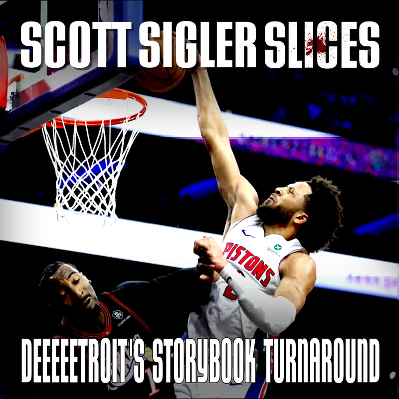 SLICES: Detroit Pistons’ Storybook Turnaround