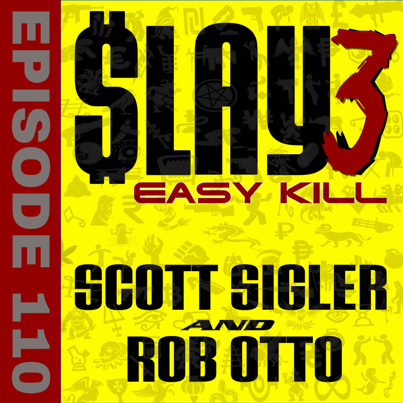 SLAY Episode 110: Cover Your Bung