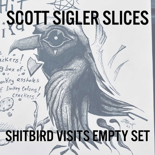 SLICES: Shitbird Visits Empty Set!