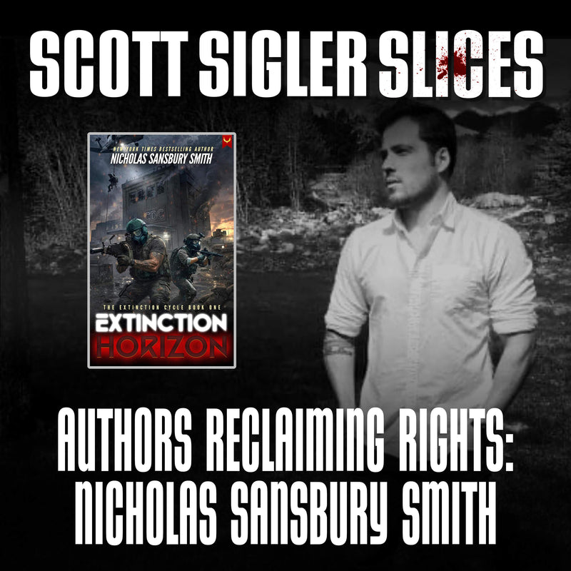 SLICES: Author Gets Rights Back with Nicholas Sansbury Smith