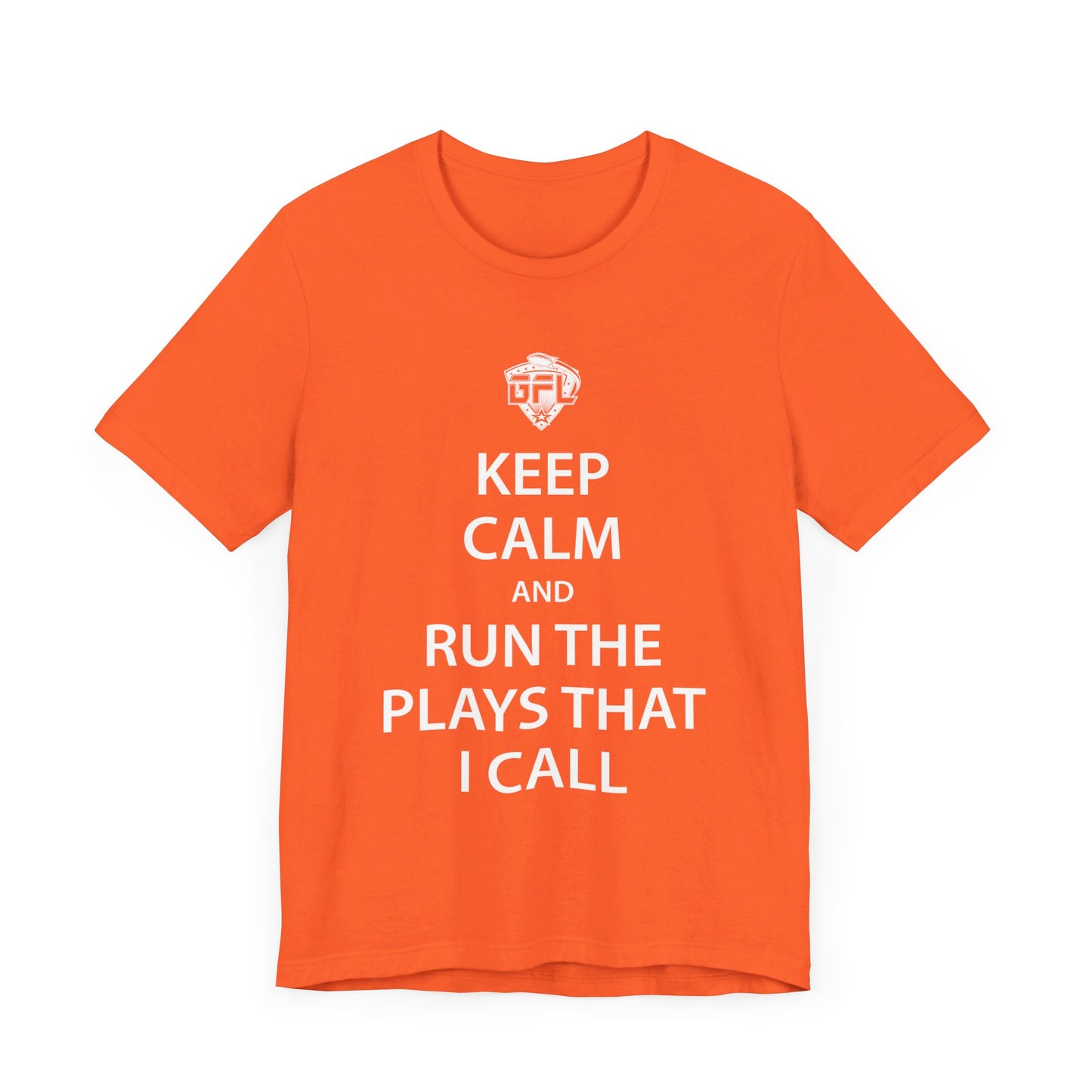 Keep Calm And Run The Plays (Orange)