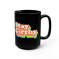 Stay Girthy Mug (15oz)