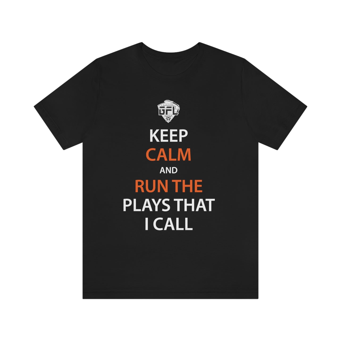 Keep Calm And Run The Plays (Black)