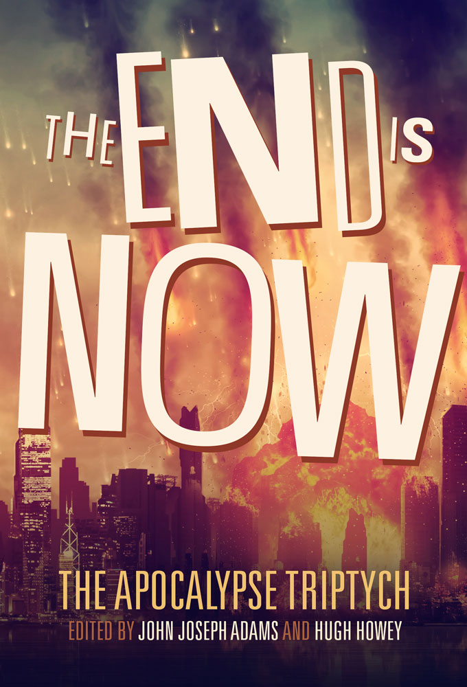 THE END IS NOW: <br /> Apocalypse Triptych II